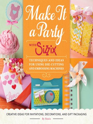 cover image of Make It a Party with Sizzix